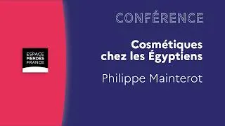 Miniature : Cosmétiques chez les Égyptiens - Philippe Mainterot