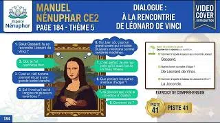 Miniature : Manuel Nénuphar CE2 - Page 204 : Dialogue "Léonard de Vinci" (Piste 45)