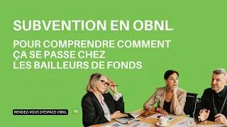 Miniature : Subvention | Pour comprendre comment ça se passe chez les bailleurs de fonds - RDV D’ESPACE OBNL