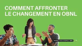 Miniature : Comment affronter le changement en OBNL - RDV D’ESPACE OBNL