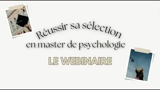 Miniature : REPLAY - Webinaire "Réussir sa sélection en master !" + ANNONCE