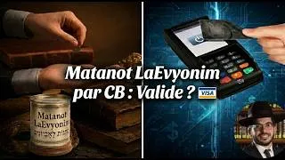 Miniature : PEUT-ON DONNER MATANOT LAEVYONIM PAR CB OU PAR PROCURATION ?Espace Torah - Rav Binyamin Melka