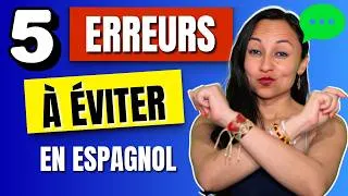 Miniature : ❌ Arrête de traduire ! Pense et parle en espagnol ✅