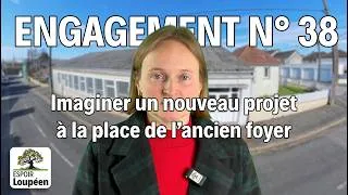 Miniature : Engagement n°38 – Imaginer un nouveau projet à la place de l’ancien foyer