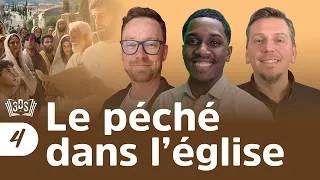 Miniature : LE PÉCHÉ DANS L'ÉGLISE | Leçon 4 | Florian, Jessy et Léo