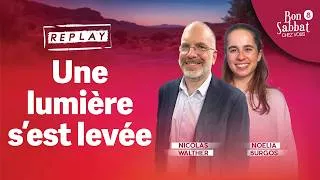 Miniature : REPLAY | Une lumière s'est levée 🌅 Bon Sabbat Chez Vous - S8 |  Avec Nicolas Walther et Noelia