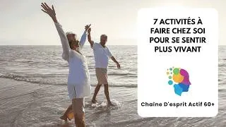 Miniature : 7 Activités à Faire Chez Soi pour se Sentir Plus Vivant Après 60 Ans | Bien-Être et Qualité de Vie