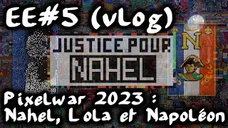 Miniature : PixelWar 2023, Nahel, Lola et Napoléon (Vlog) #EtatdEsprit 5