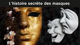 Miniature : L'histoire secrète des masques | Esprit Curieux