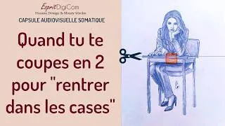 Miniature : ✂️Tu te coupes en 2 pour rentrer dans les cases ? Ton corps te le dit