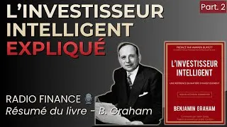 Miniature : L'investisseur intelligent de Benjamin Graham - Résumé et analyse (Partie 2)