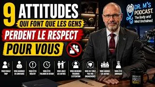Miniature : "9 attitudes qui font que les gens perdent le respect pour vous"