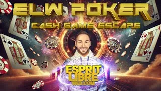 Miniature : ♠♥♣♦ ELW POKER | 💰 CASH GAME ESCAPE - 🔴🎥 Live Poker en Direct sur Winamax 💎🤑