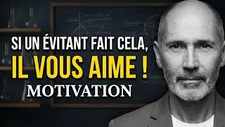 Miniature : Quand un évitant agit ainsi, cela signifie qu'il vous aime | Discours de motivation façon Christoph