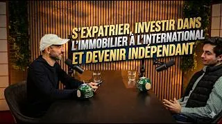 Miniature : Immobilier : Vivre et investir à l'international - Le parcours de Romain Armato