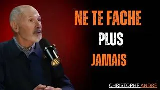 Miniature : comment ne jamais se fâcher ni se vexer avec personne | Christophe André