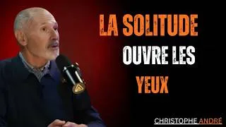 Miniature : la vérité que personne ne vous dit sur la solitude | Christophe André