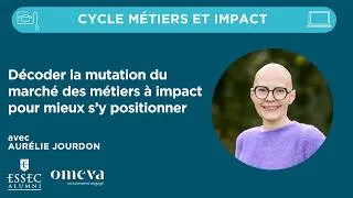 Miniature : Décoder la mutation du marché des métiers à impact pour mieux s’y positionner