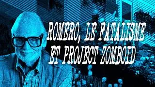 Miniature : George Romero, le fatalisme et Project Zomboïd, breeeef