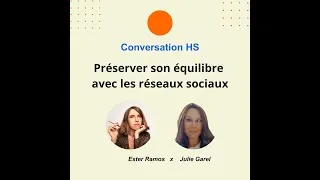 Miniature : Comment préserver son équilibre sur les Réseaux Sociaux ?