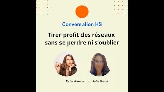 Miniature : Comment tirer profit des réseaux sociaux sans se perdre ni s'oublier ?