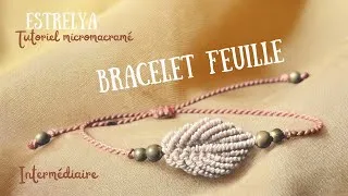 Miniature : Tutoriel DIY micromacramé - Bracelet feuille 🌿