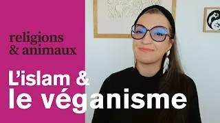 Miniature : Islam et veganisme : quel rapport ?