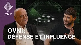 Miniature : ET PAN ! #3 - OVNI : Défense et influence. Un ancien directeur de la DGSE donne son analyse.