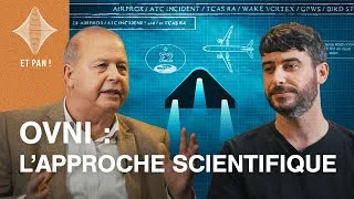 Miniature : ET PAN ! #2 - OVNI : L'approche scientifique face à l'extraordinaire