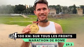 Miniature : " MARATHON DE ROME " (ÉP. 3) • 100KM : SUR TOUS LES FRONTS