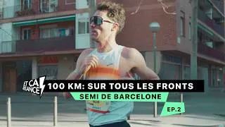 Miniature : "SEMI DE BARCELONE " (ÉP. 2) • 100KM : SUR TOUS LES FRONTS