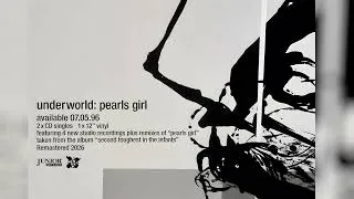 Miniature : Underworld - Pearl's Girl (Album Version) Remastered 2026