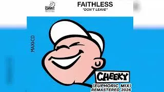 Miniature : Faithless - Dont Leave (Euphoric Mix) Remastered 2026