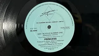 Miniature : PRINCESS "Say I’m Your Number One" (Alternative Version) 1985 SUPREME RECORDS (12’) UK