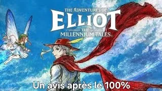 Miniature : Elliot : The Millenium Tales. Un avis après le 100%