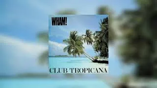 Miniature : Wham! - Club Tropicana (1983)