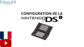 Miniature :  CONFIGURATION DE LA NINTENDO DSI !!! 🎮