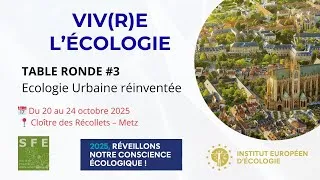 Miniature : Table ronde 3 - Ecologie urbaine réinventée