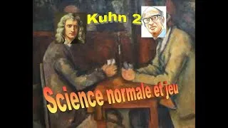 Miniature : Kuhn 2 -  Science normale et jeu