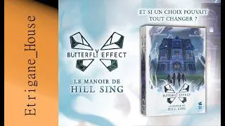 Miniature : [JdP] Butterfly Effect - Le Manoir de Hill Sing - Partie complète [SPOILERS]