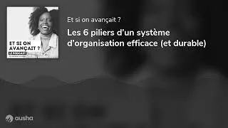 Miniature : Les 6 piliers d’un système d’organisation efficace (et durable)