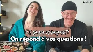 Miniature : FAQ - Et si on essayait de répondre à vos questions ? EP#147