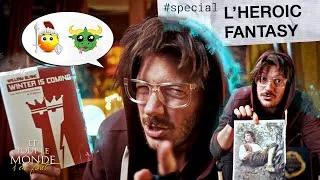Miniature : Et tout le monde s'en fout #Bonus - L'heroic fantasy