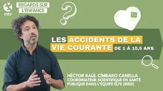Miniature : Les accidents de la vie courante de 1 à 10,5 ans | Regards sur l'enfance