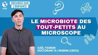 Miniature : Microbiote des tout petits au microscope | Regards sur l'enfance