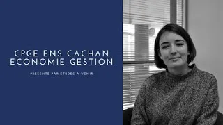 Miniature : LA CPGE ENS CACHAN : le parcours d'Elodie