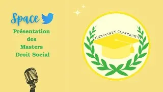 Miniature : SPACE TWITTER -  Présentation des Masters Droit social