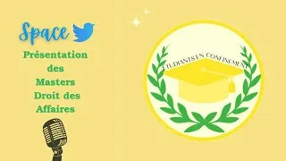 Miniature : SPACE TWITTER -  Présentation des Masters Droit des affaires