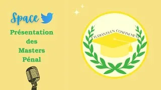 Miniature : SPACE TWITTER - Présentation des Masters Droit pénal
