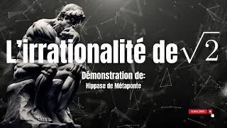 Miniature : racine de 2 est irrationnel démonstration CPGE MPSI PCSI